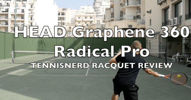 HEAD Graphene 360 Radical Pro Racquet Review