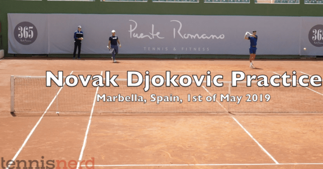 Watching Novak Djokovic Practice