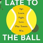 Late to the Ball: A Book Review