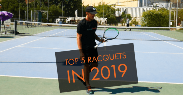 The 5 Best Racquets of 2019