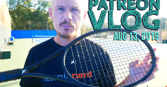 Patreon Vlog - My Racquet of Choice