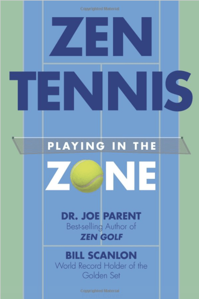 Zen Tennis - Playing in the Zone