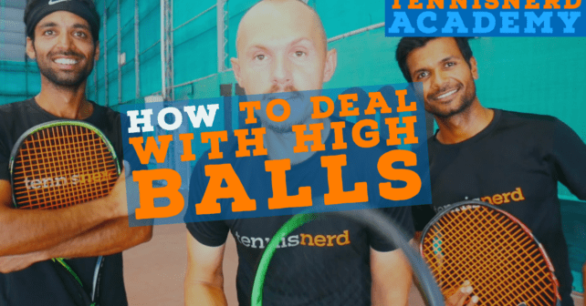 How to Handle High Balls