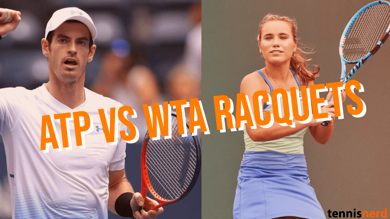 atp-vs-wta-racquets-tennisnerd-what-are-the-differences-in-specs