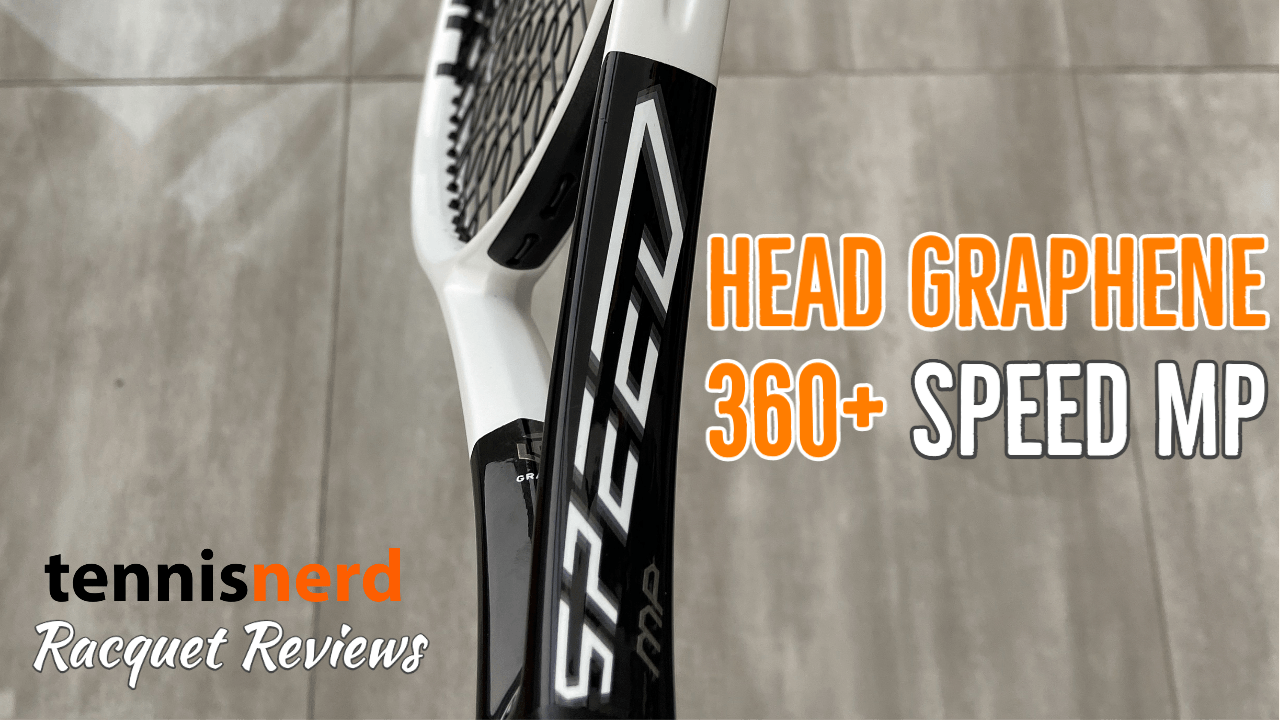 HEAD Graphene 360+ Speed MP Racquet Review - Tennisnerd.net