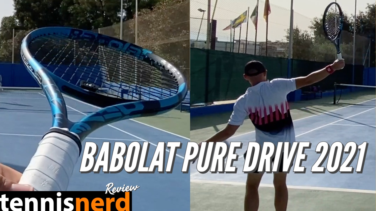 Babolat Pure Drive 2021 Review - Tennisnerd.net