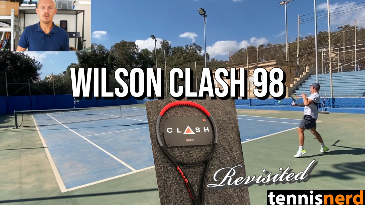 Wilson Clash 98 Review Revisited Tennisnerd