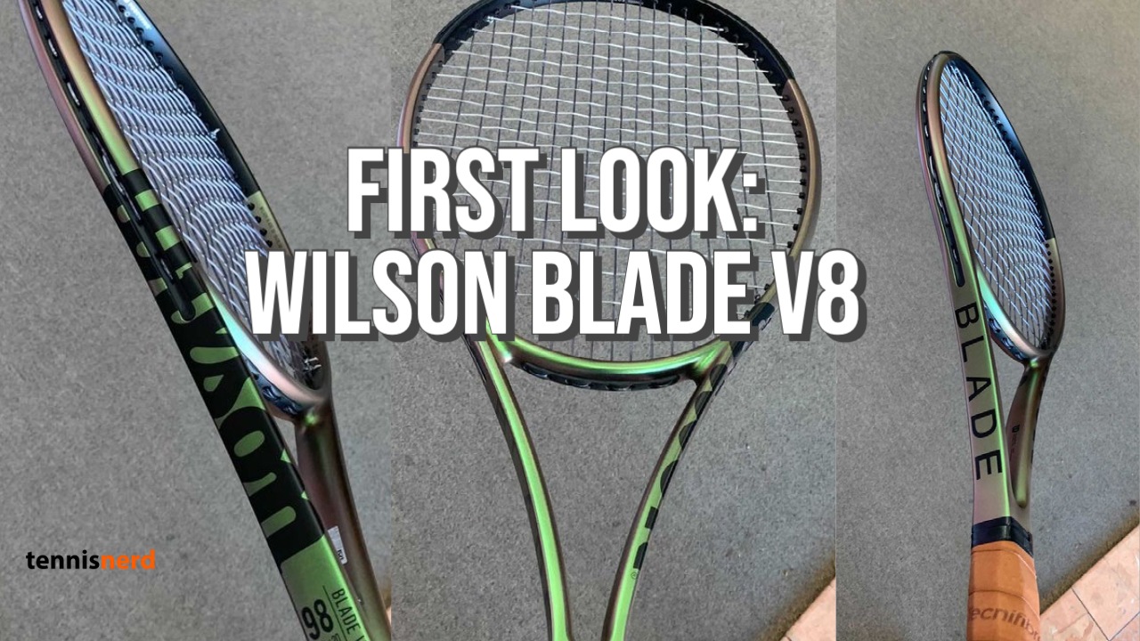 Wilson Blade 98 V8 Revealed - Tennisnerd.net - How will it play?