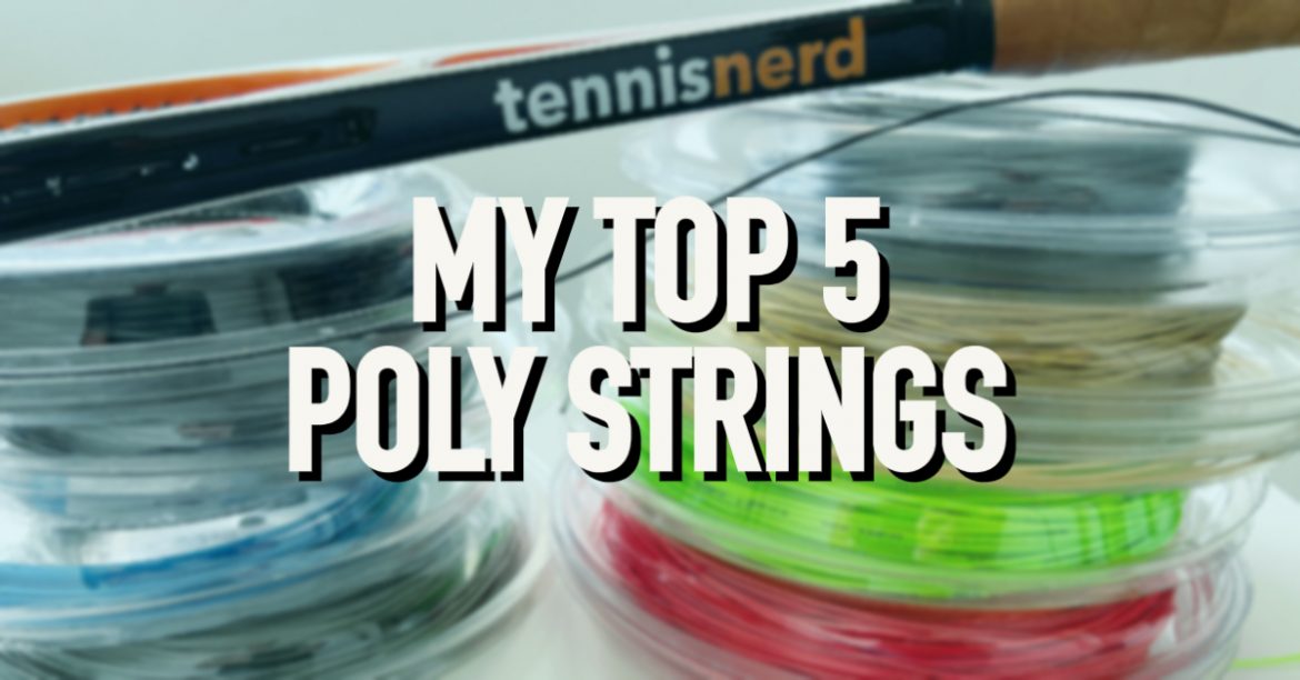 My Top 5 Tennis Strings Right Now