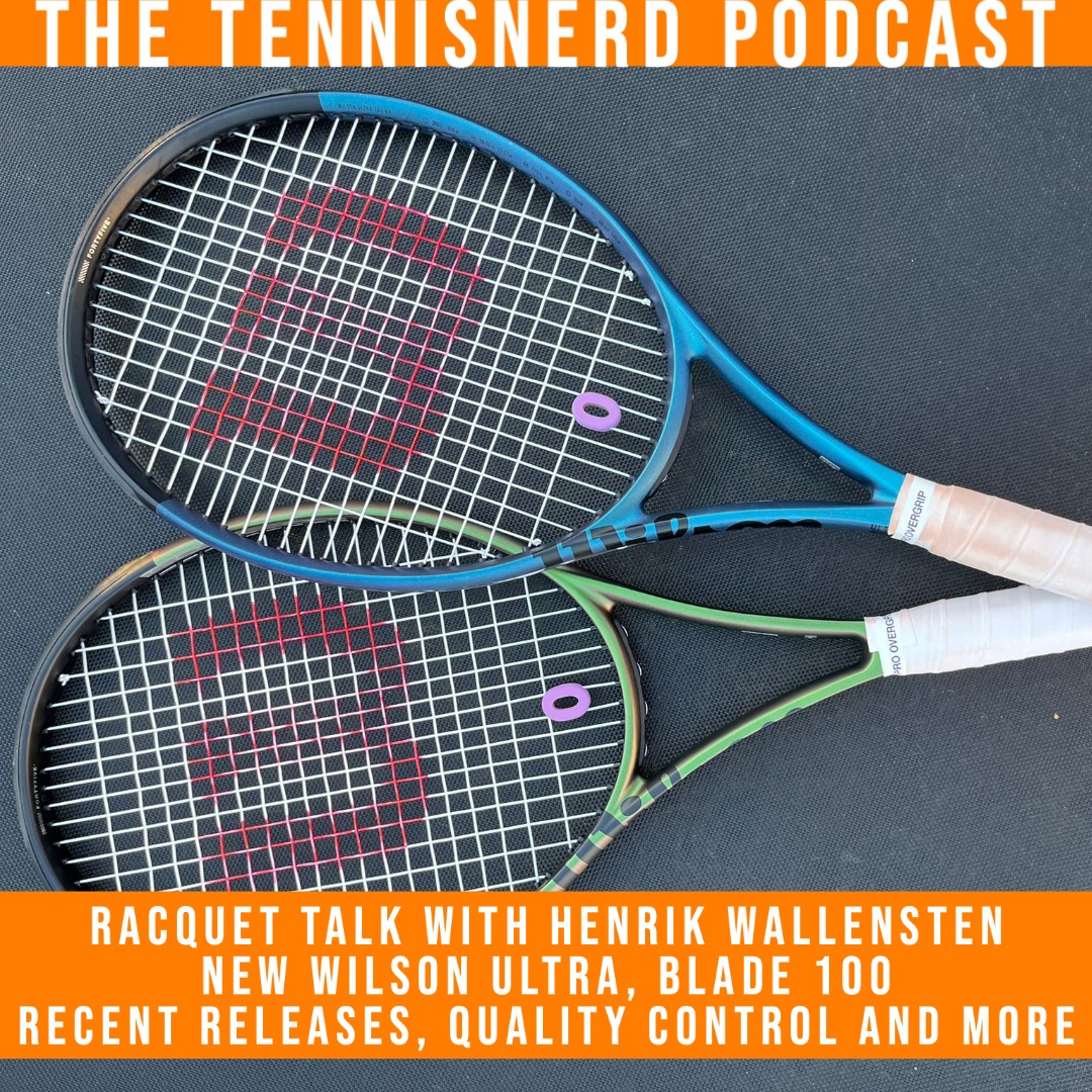 Podcast about the Wilson Ultra 100 V4 (and more) - Tennisnerd.net