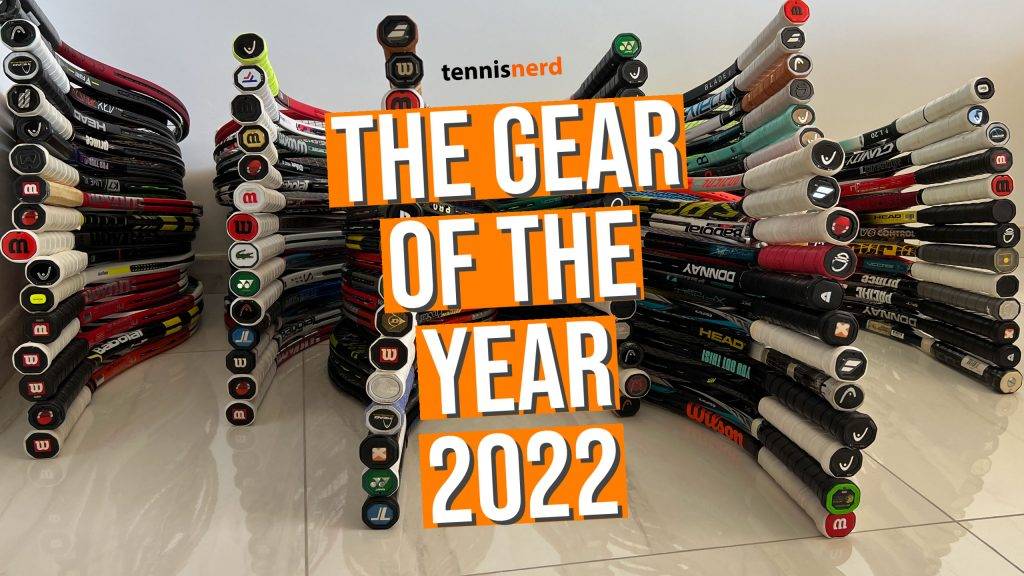 The Best Racquets Of 2022 - The Gear Of The Year - Tennisnerd.net