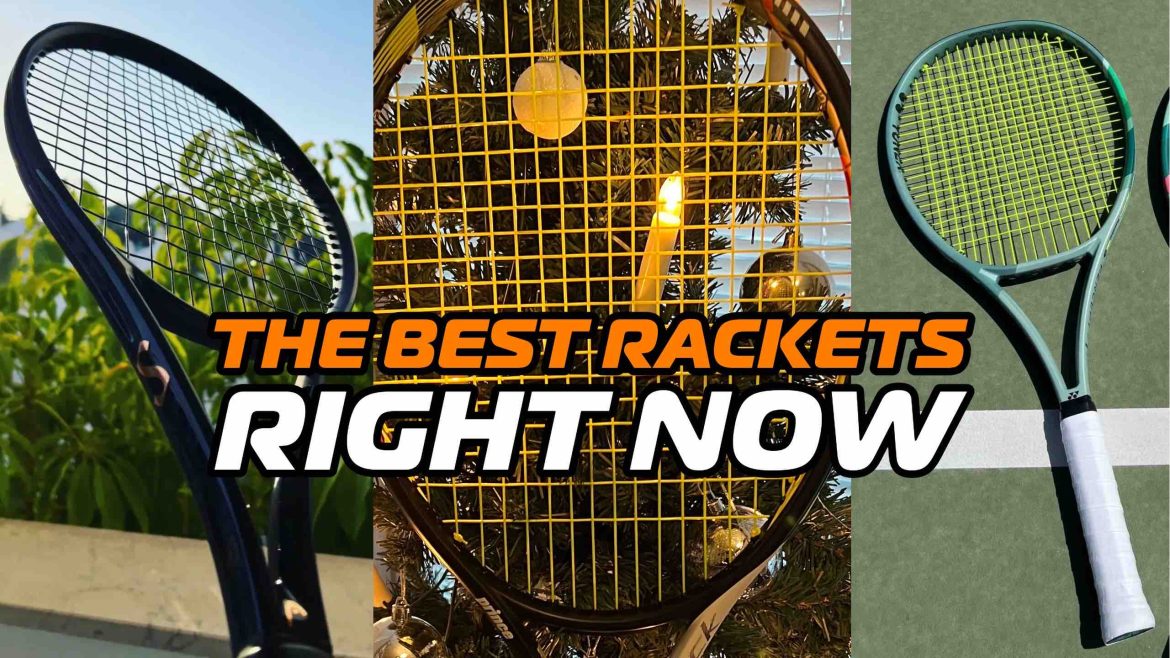 The Best Tennis Racquets Right Now?